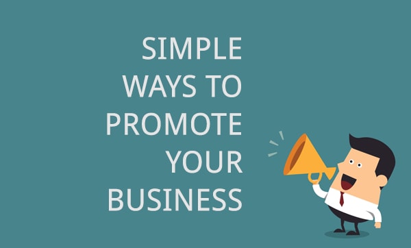 Simple Ways To Promote Your Business | The Print Blog